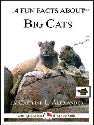 cover image of 14 Fun Facts About Big Cats